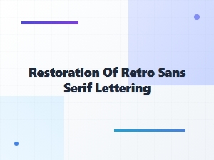 Reviving the Classic Retro Sans Serif Lettering